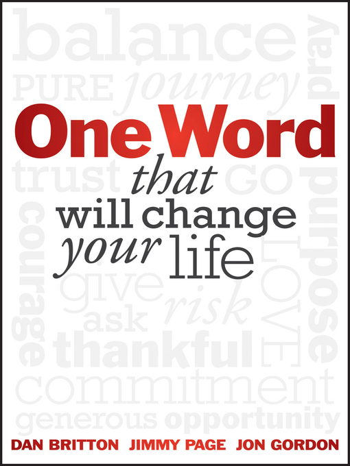 Title details for One Word that will Change Your Life by Dan Britton - Available